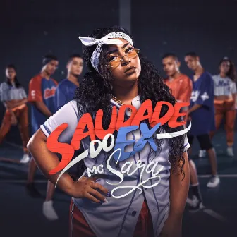 Saudade do Ex by Mc Sara