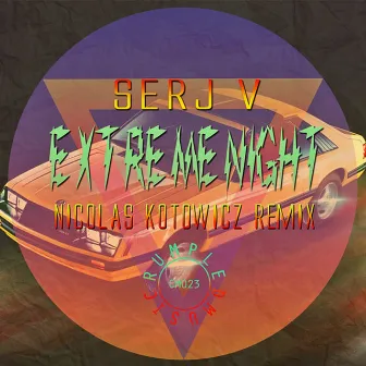 Extreme Night (Remix) by Serj V