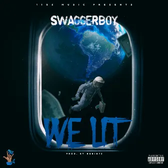 We Lit by SwaggerBoy