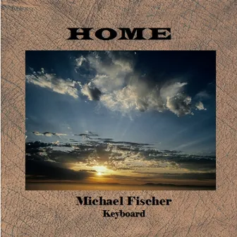 Home by Michael Fischer