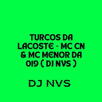 TURCOS DA LACOSTE by DJ NVS 011