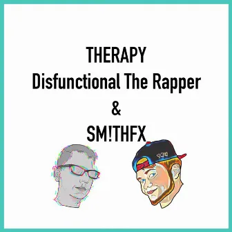 Therapy by Disfunctional The Rapper