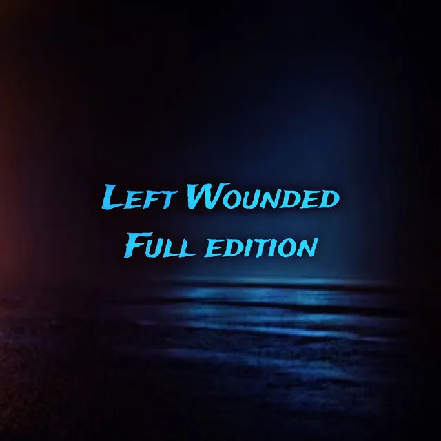 Left Wounded (Remix)