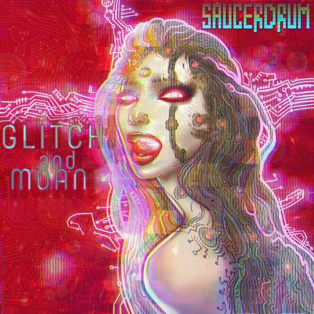 Glitch and Moan