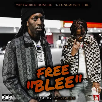 Free Blee by Westworld Honcho