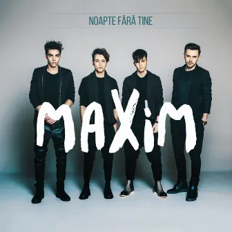 Noapte fara tine by Maxim