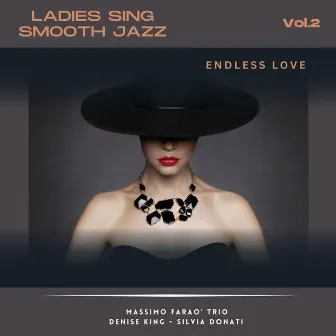 Ladies Sing Smooth Jazz Vol.2 - Endless Love by Silvia Donati