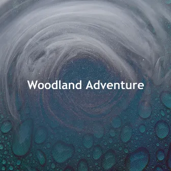 Woodland Adventure by Wildlife Bill