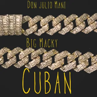 Cuban by Don Julio Mani