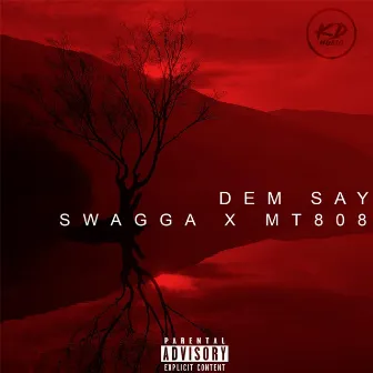 Dem Say by MT808