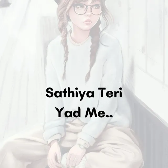 Sathiya Teri Yad Me