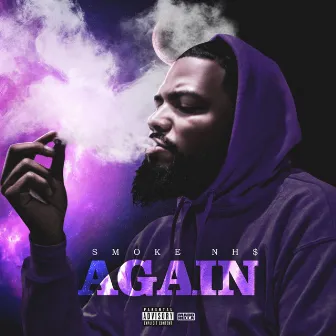 AGAIN by Smoke NH$