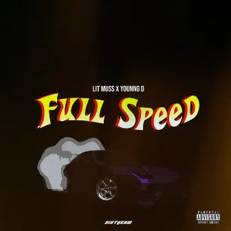 Full Speed by Lit Muss