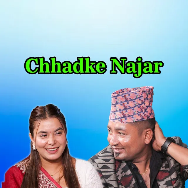 Chhadke Najar