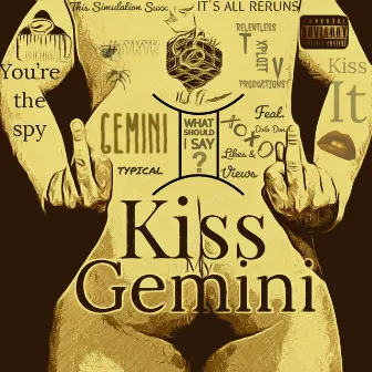 Kiss My Gemini by E~D~Unknown