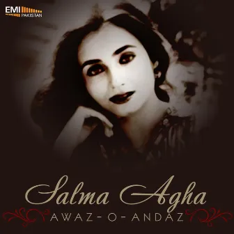 Awaz-O-Andaz by Salma Agha