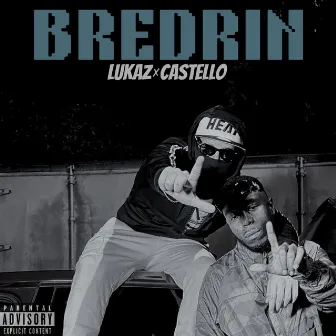 Bredrin by Castello