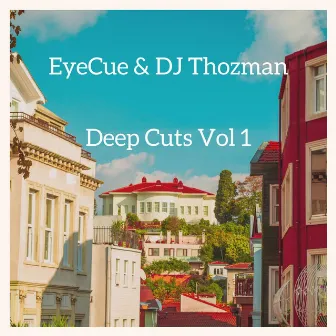 Deep Cuts, Vol. 1 by DJ Thozman