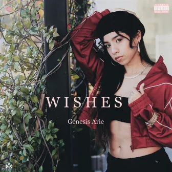 Wishes by Genesis Arie