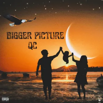 BIGGER Picture by QC