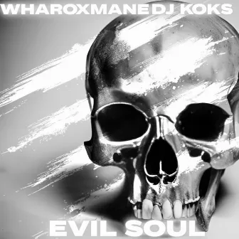 Evil Soul by DJ Koks