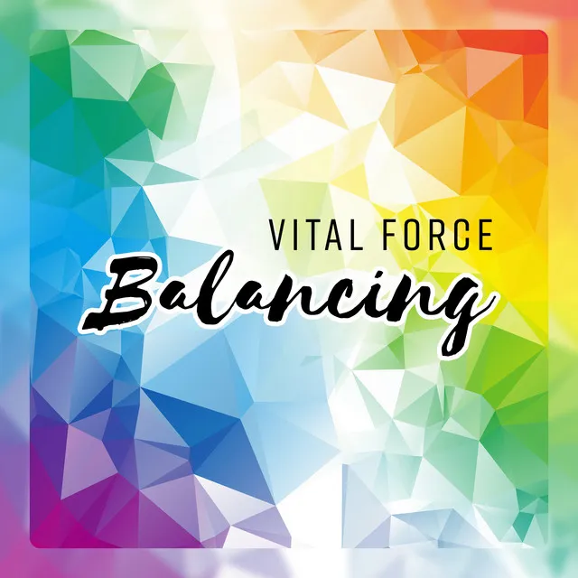 Vital Force Balancing - Zen Meditation Music for Reiki Healing, Clear Negative Energy