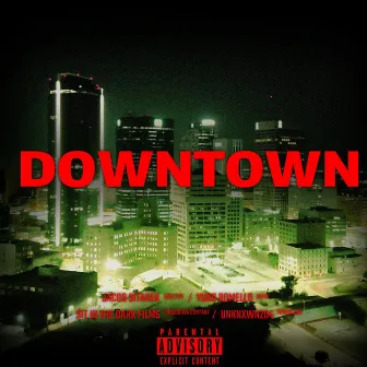 Downtown by Yung Romello