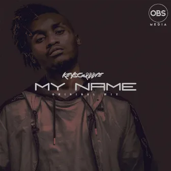 My Name by KeysGroove