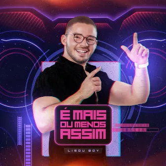 É Mais ou Menos Assim by Lirou Boy