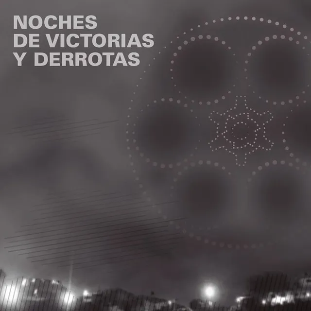 Noches de Victorias y Derrotas