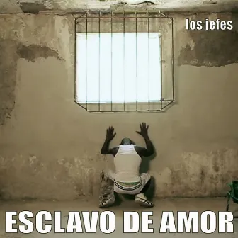 Esclavo de Amor - Single by Los Jefes