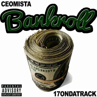 Bankroll by CEOMista