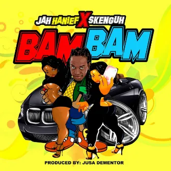 Bam Bam by Jah Hanief