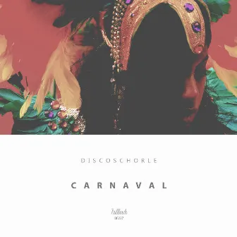 Carnaval by Discoschorle