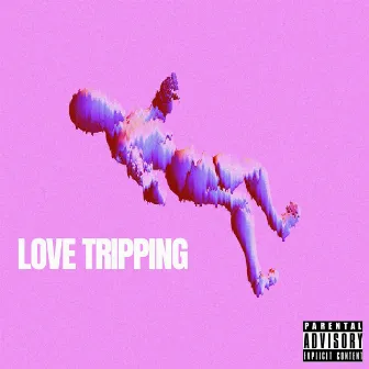 LOVE TRIPPING by Guala