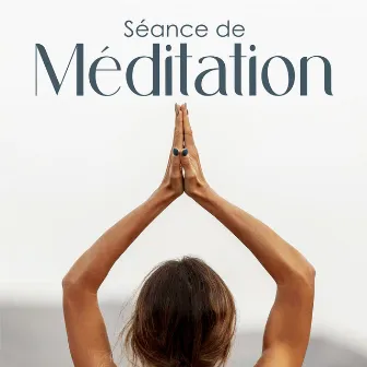 Séance de Méditation by Musicothérapie Chinoise