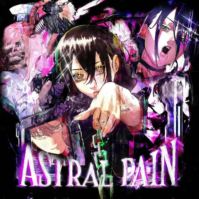 ASTRAL PAIN