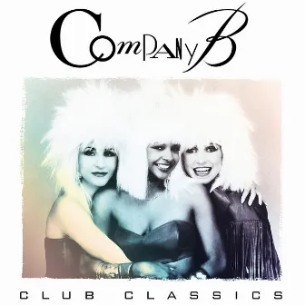 Club Classics by Company B