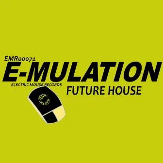 E-Mulation by Future House