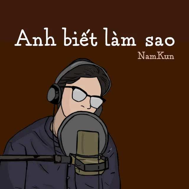 Anh Biết Làm Sao