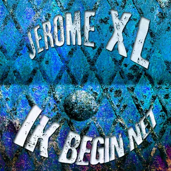 Ik Begin Net (Remix) by Jerome XL