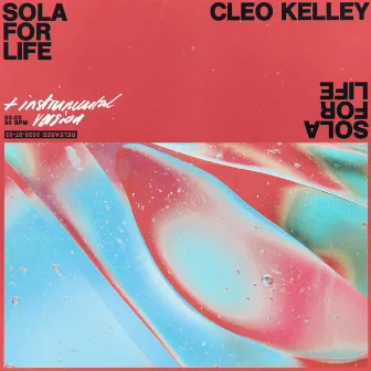 Sola for Life by Cleo Kelley