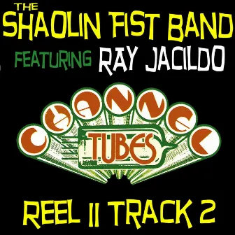 Reel II Track 2 (feat. Ray Jacildo) - Single by Channel Tubes