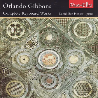 Gibbons: Complete Keyboard Works by Daniel-Ben Pienaar