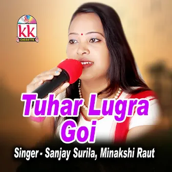 Tuhar Lugra Goi by Minakshi Raut