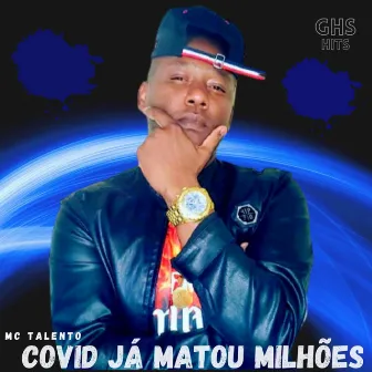 Covid Já Matou Milhões by Ghs Hits