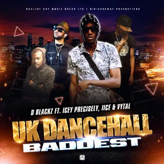 Uk Dancehall Baddest by D Blackz