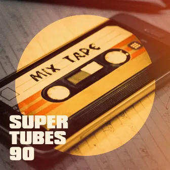 Super Tubes 90 by Unknown Artist