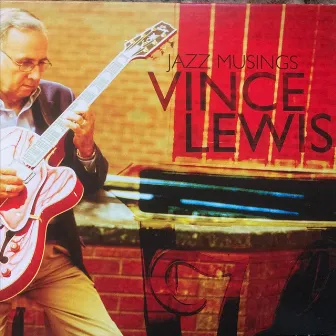 Jazz Musings by Vince Lewis