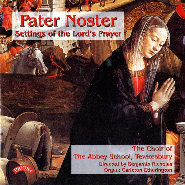 Pater Noster: Settings of the Lord's Prayer